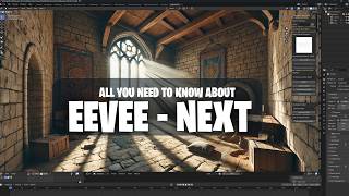 Everything you need to know about EEVEE Next
